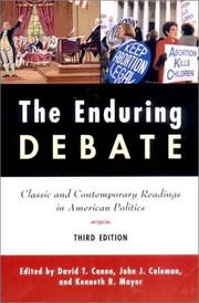 Cover of: The Enduring Debate: Classic and Contemporary Readings in American Politics, Third Edition