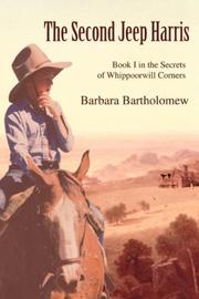 Cover of: The Second Jeep Harris: Book I in the Secrets of Whippoorwill Corners (The Secrets of Whippoorwill Corners)