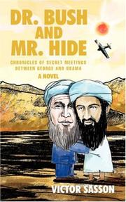 Cover of: Dr. Bush and Mr. Hide: Chronicles of Secret Meetings between George and Osama