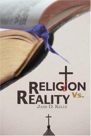 Cover of: Religion Vs. Reality by Jane Kelly