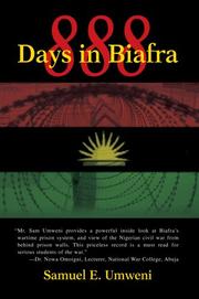Cover of: 888 Days in Biafra by Samuel Enadeghe Umweni