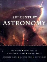 21st Century Astronomy by Jeffrey S. Hester, David Burstein, George Blumenthal, Ronald Greeley, Jeff Hester, Bradford Smith, Howard Voss, Gary Wegner