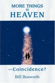 More Things In Heaven - Coincidence? by Bill Bosworth