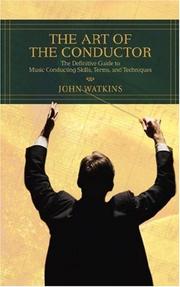 Cover of: The Art of the Conductor by John J. Watkins