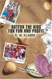 Cover of: Outfox the Kids for Fun and Profit | Robert W Klamm