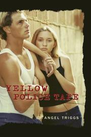 Yellow Police Tape by Angel Triggs