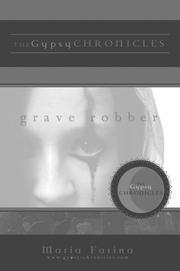 Cover of: Grave Robber: the Gypsy Chronicles