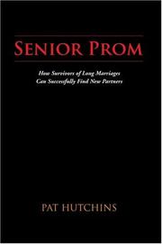 Cover of: Senior Prom: How Survivors of Long Marriages Can Successfully Find New Partners
