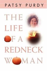Cover of: The Life of a Redneck Woman | Patsy Purdy