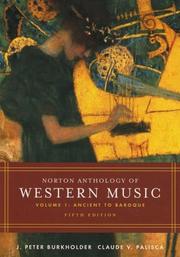 Cover of: Norton Anthology of Western Music: Volume 1: Ancient to Baroque