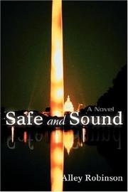Cover of: Safe and Sound | Alley Robinson