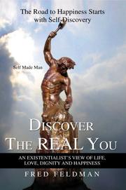 Cover of: Discover The Real You: The Road to Happiness Starts with Self-Discovery
