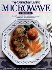 Canadian Living Microwave Cokbook by Margaret; Food Writers of Canadian Living Magazine Fraser