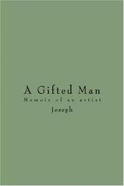 Cover of: A Gifted Man: Memoir of an artist