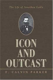 Cover of: Icon and Outcast: The Life of Jonathan Goble