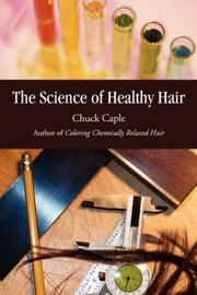 Cover of: The Science of Healthy Hair | Chuck Caple