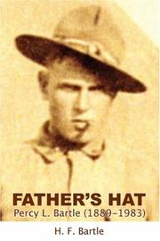 Cover of: Father's Hat: Percy L. Bartle (1889-1983)