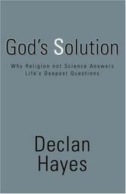 Cover of: God's Solution: Why Religion not Science Answers Life's Deepest Questions