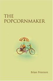 Cover of: The Popcornmaker by Brian Peterson