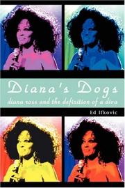 Cover of: Diana's Dogs: Diana Ross and the Definition of a Diva