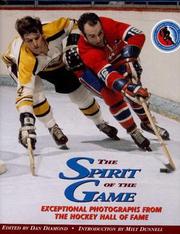 Cover of: The Spirit Of The Game .. Exceptional Photographs From the Hockey Hall Of Fame