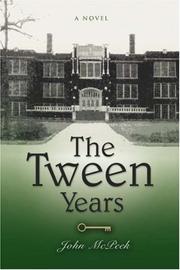 Cover of: The Tween Years by John McPeek