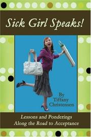 Sick Girl Speaks! by Tiffany Christensen
