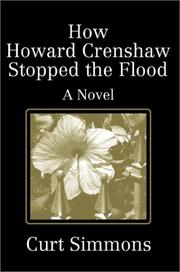 Cover of: How Howard Crenshaw Stopped the Flood: A Novel
