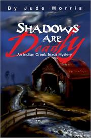 Cover of: Shadows Are Deadly: An Indian Creek Texas Mystery