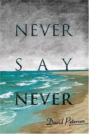 Cover of: Never Say Never by David Petersen