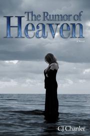 Cover of: The Rumor of Heaven by C.J. Chanler, C.J. Chanler