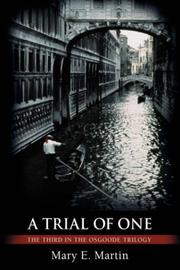 Cover of: A Trial of One | Mary E Martin