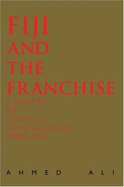 Cover of: Fiji and the Franchise: A History of Political Representation, 1900-1937