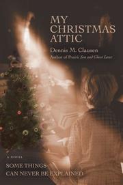 Cover of: My Christmas Attic: Some Things Can Never Be Explained