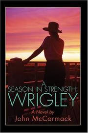 Cover of: A Season In Strength Wrigley