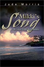 Cover of: Mikki's Song: An Indian Creek, Texas Mystery