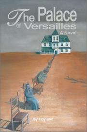 Cover of: The Palace of Versailles | Jay Hoyland