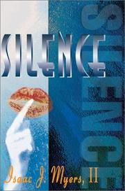 Cover of: Silence | Isaac J., II Myers