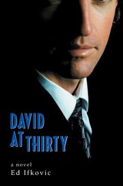 Cover of: David at Thirty: a novel