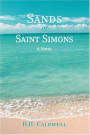 Sands of Saint Simons by D H Caldwell