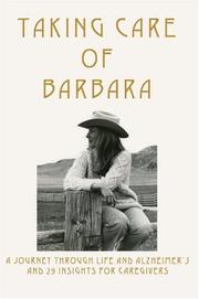 Cover of: Taking Care of Barbara by Bonnie Campbell McGovern