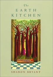 Cover of: The earth kitchen by Sharon Bryant