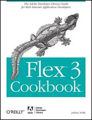 Cover of: Flex 3 Cookbook: Code-Recipes, Tips and Tricks for RIA Developers (Cookbook)