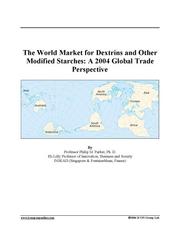 Cover of: The World Market for Dextrins and Other Modified Starches by 