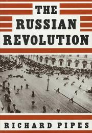 Cover of: The Russian Revolution by Richard Pipes