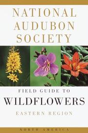 Cover of: The Audubon Society field guide to North American wildflowers, eastern region