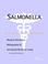 Cover of: Salmonella - A Medical Dictionary, Bibliography, and Annotated Research Guide to Internet References