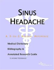 Cover of: Sinus Headache - A Medical Dictionary, Bibliography, and Annotated Research Guide to Internet References by ICON Health Publications