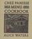 Cover of: The Chez Panisse menu cookbook