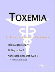 Cover of: Toxemia - A Medical Dictionary, Bibliography, and Annotated Research Guide to Internet References | ICON Health Publications